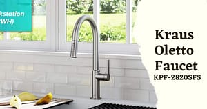 Kraus KPF-2820SFS Oletto Faucet Review