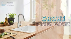 best grohe kitchen faucet