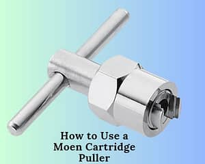 How to Use a Moen Cartridge Puller?