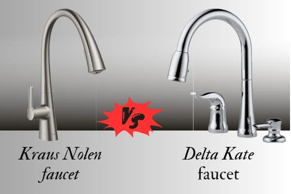 Kraus nolen faucet vs Delta Kate faucet