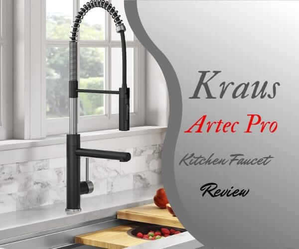 Kraus Artec Pro faucet review