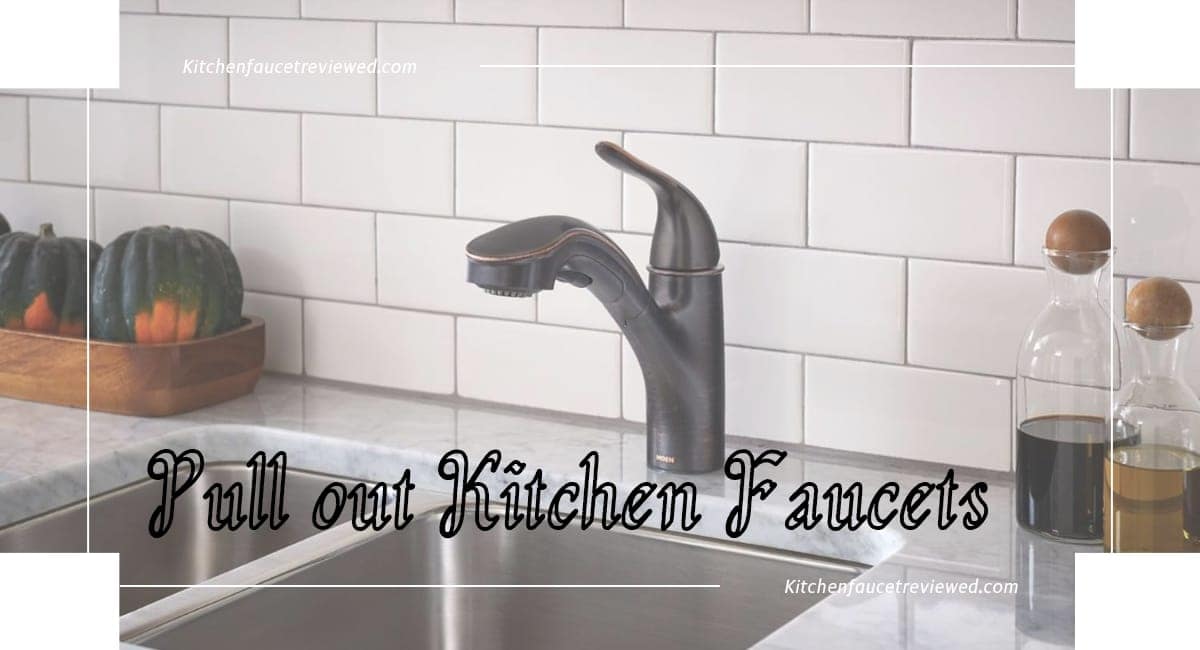 7 Best Pull Out Kitchen Faucets for May 2024