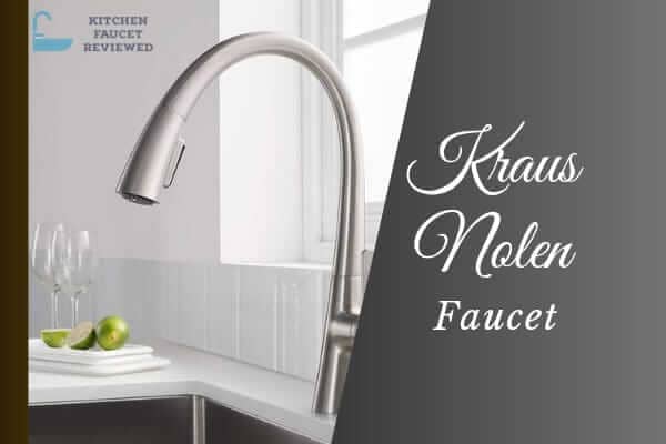 kraus nolen faucet review