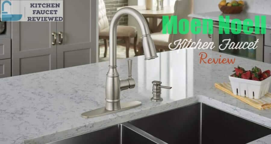 moen noell kitchen faucet review