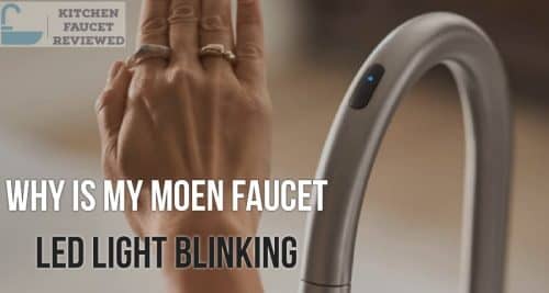 moen automatic kitchen faucet light blinking