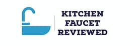ktichen faucet reviewed
