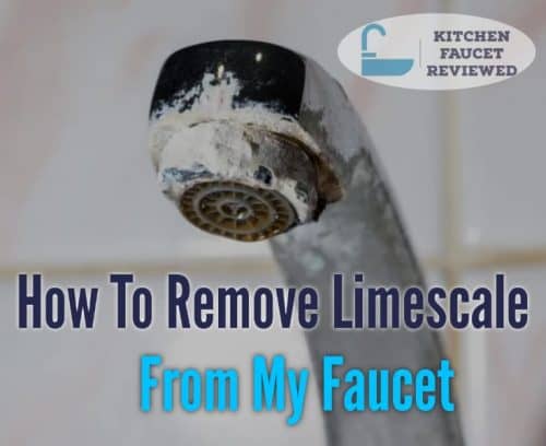 How to remove limescale from My faucets